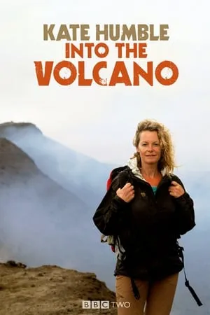 Kate Humble: Into the Volcano portada