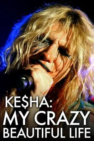 Ke$ha: My Crazy Beautiful Life portada