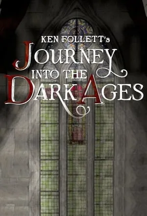 Ken Follett's Journey Into the Dark Ages portada