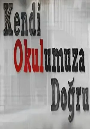 Kendi Okulumuza Doğru portada