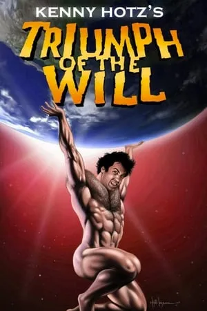 Kenny Hotz's Triumph of the Will portada