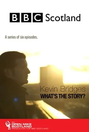 Kevin Bridges: What's the Story? portada