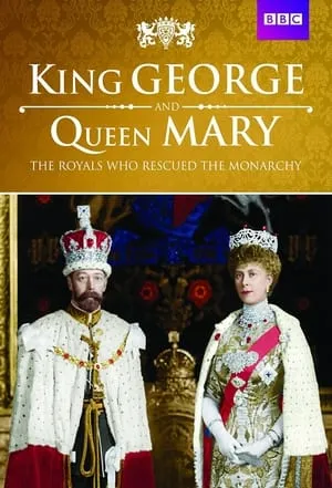 King George and Queen Mary: The Royals Who Rescued the Monarchy portada