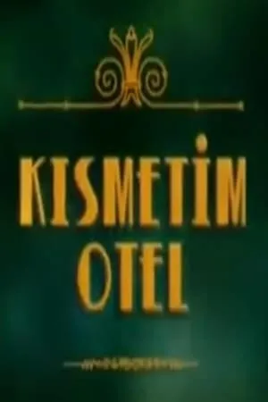 Kısmetim Otel portada