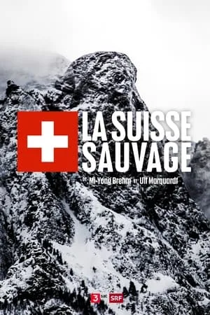 La Suisse sauvage portada