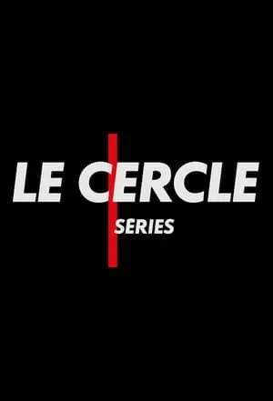 Le Cercle Séries portada