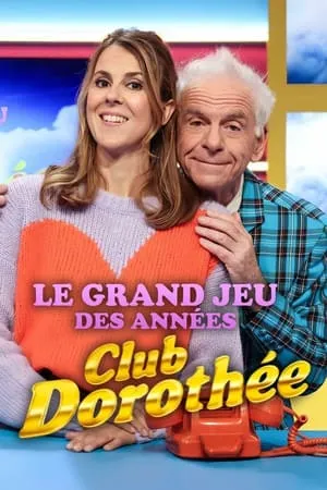 Le grand jeu des années Club Dorothée portada