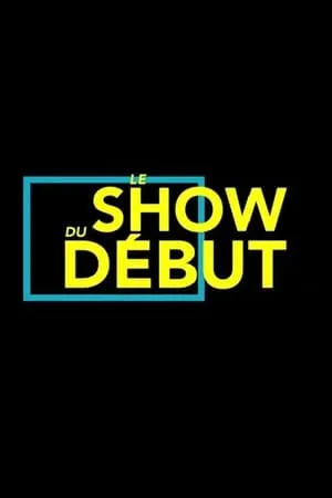 Le show du début portada