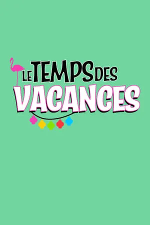 Le temps des vacances ! portada