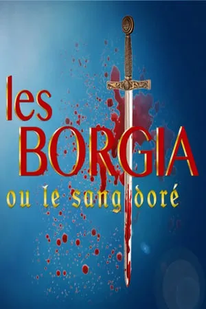 Les Borgia ou le sang doré portada