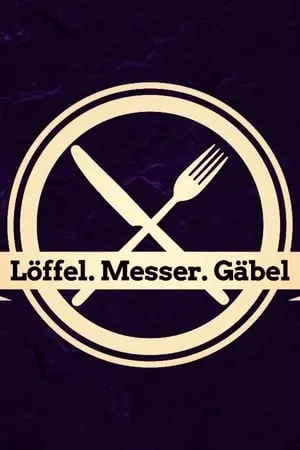 Löffel, Messer, Gäbel portada