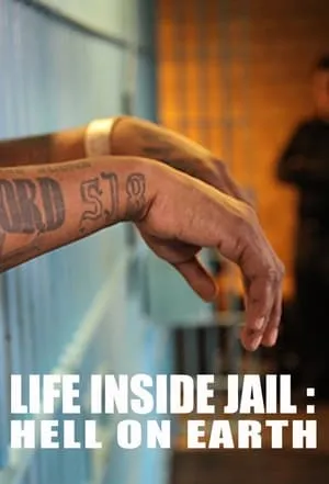 Life Inside Jail: Hell On Earth portada