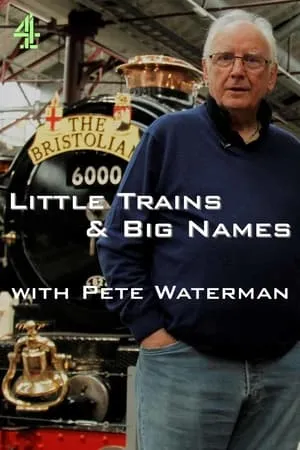 Little Trains & Big Names with Pete Waterman portada