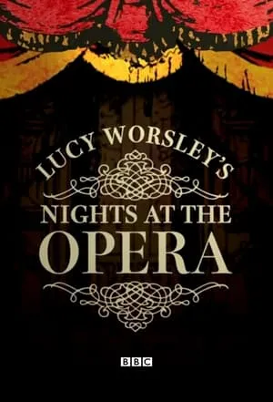 Lucy Worsley's Nights at the Opera portada