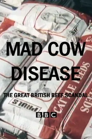 Mad Cow Disease: The Great British Beef Scandal portada