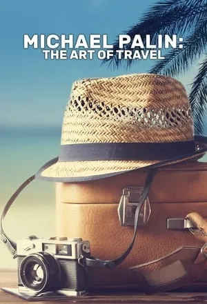 Michael Palin: The Art of Travel portada