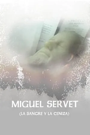 Miguel Servet (La Sangre y La Ceniza) portada