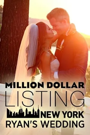 Million Dollar Listing New York: Ryan's Wedding portada