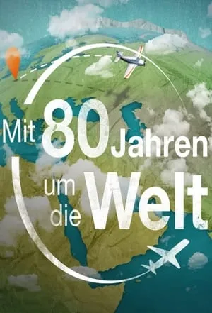 Mit 80 Jahren um die Welt portada