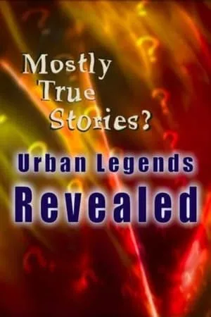 Mostly True Stories: Urban Legends Revealed portada