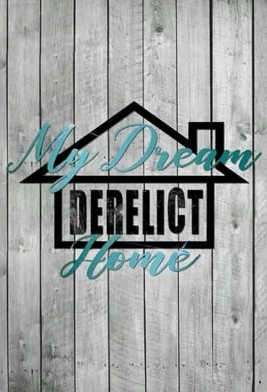 My Dream Derelict Home portada