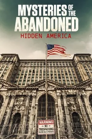 Mysteries of the Abandoned: Hidden America portada