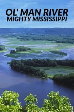 Ol' Man River: The Mighty Mississippi portada