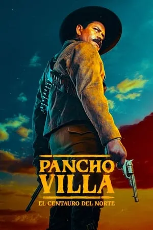 Pancho Villa: El centauro del norte portada