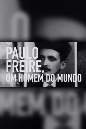 Paulo Freire: Um Homem do Mundo portada