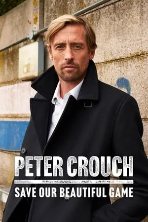 Peter Crouch: Save Our Beautiful Game portada