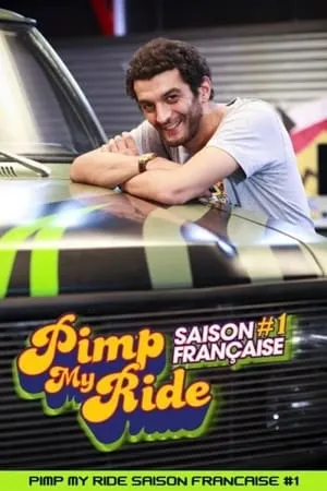 Pimp My Ride Saison Française #1 portada