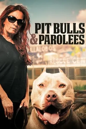 Pit Bulls and Parolees portada