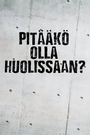 Pitääkö olla huolissaan? portada