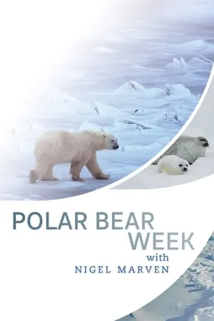 Polar Bear Week with Nigel Marven portada