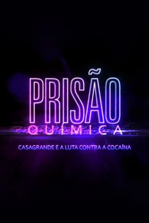 Prisão Química – Casagrande e a Luta Contra a Cocaína portada