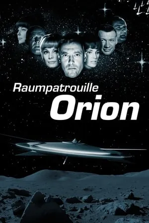 Raumpatrouille - Die phantastischen Abenteuer des Raumschiffes Orion portada