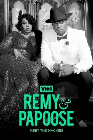 Remy & Papoose: Meet the Mackies portada