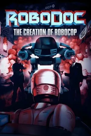 RoboDoc: The Creation of RoboCop portada