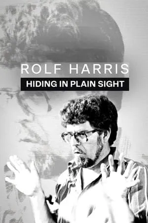 Rolf Harris: Hiding in Plain Sight portada