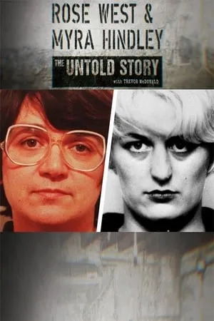 Rose West and Myra Hindley: The Untold Story portada