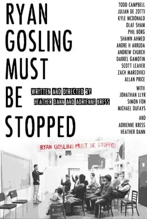 Ryan Gosling Must Be Stopped portada