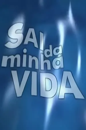 Sai da Minha Vida portada