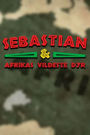 Sebastian og Afrikas vildeste dyr portada