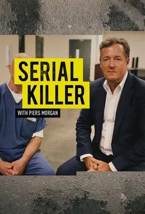 Serial Killer with Piers Morgan portada