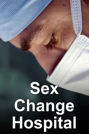 Sex Change Hospital portada