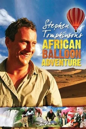 Stephen Tompkinson's African Balloon Adventure portada