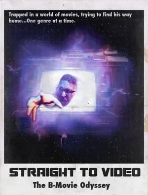 Straight to Video: The B-Movie Odyssey portada