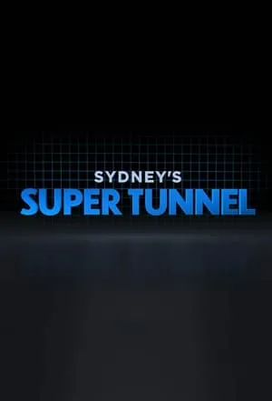 Sydney's Super Tunnel portada