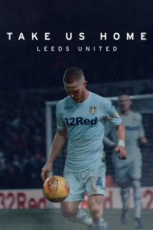 Take Us Home: Leeds United portada