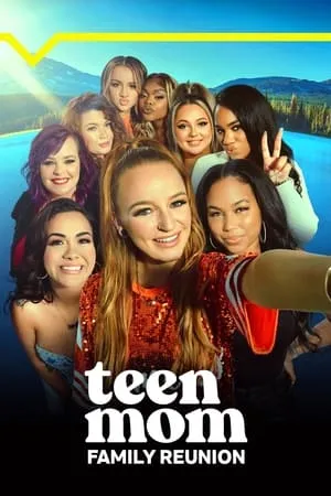 Teen Mom: Family Reunion portada